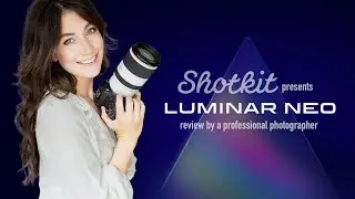 Luminar Neo: A Professional Photographer's Review | In-Depth Guide to Luminar Neo