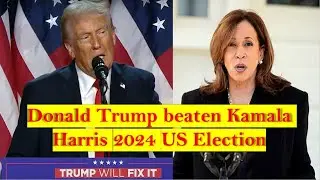 Donald Trump beaten Kamala Harris 2024 US President Election