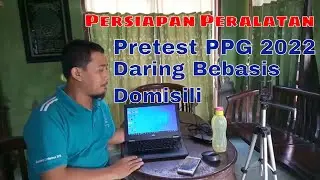 Panduan Teknis Persiapan Peralatan Pelaksanaan Pre Test PPG 2022