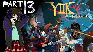 [YIIK Blind Playthrough Part 13]: BUT IT WAS ME, clauDIO!!!