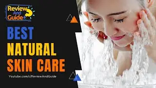 What to Look For When You Want the Best Natural Skin Care
