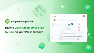 How to View Google Drive Files by Link on WordPress Website