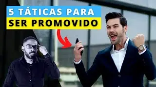 Como ser ESTRATÉGICO no trabalho e ser PROMOVIDO RÁPIDO