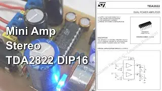 Rakit Mini Amplifier Stereo TDA2822 versi 16 pin