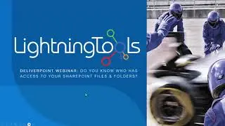 SharePoint Permissions Tool - Lightning Tools DeliverPoint Webinar Recording March 2024