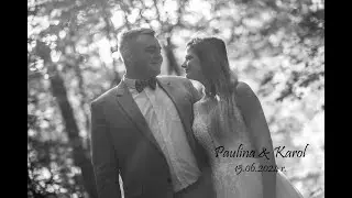 Paulina & Karol Teledysk Ślubny 4k @jkcvideofoto