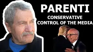 Michael Parenti: Conservative Control of the Media