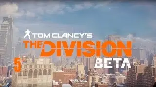 The Division BETA - Прохождение (кооп) pt5