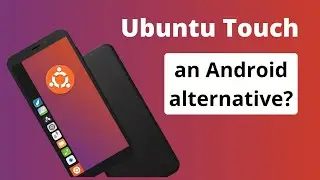 Testing Ubuntu Touch—Linux on your smartphone! [Ubuntu Touch presentation]