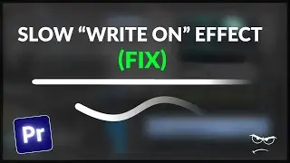 Write on Effect Slow (FIX) | Premiere Pro
