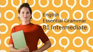 Essential English Grammar B1 Intermediate - Lesson 01
