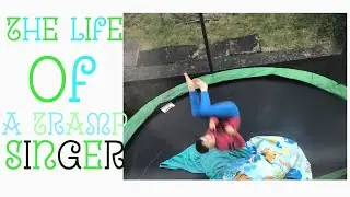 The life of a tramp singer