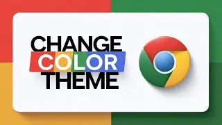 How to Change the Color Theme in Google Chrome (Simple Guide!)