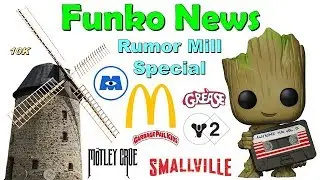 Funko News - Rumor Mill Special - December 20, 2017