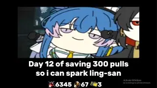 Saving 300 Pulls for Ling-san: Day 12