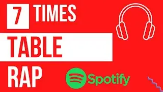 7 TIMES TABLE RAP SONG