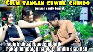 BAPERIN BIDADARI CHINDO❗DI BALAS PAKAI GOMBALAN HANGAT JOMBLO SIAP TISU