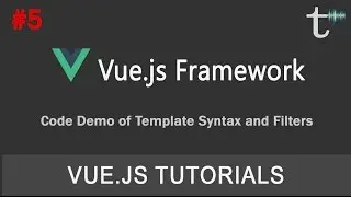 05 Vue js Tutorial Template Syntax and Filters