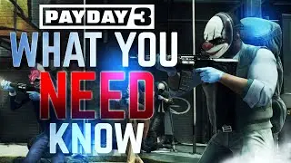 What You Need To Know About Payday 3