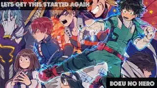 Boku no Hero「AMV」 Lets Get This Started Again
