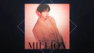 • MILLION | PUBLIC MEP | [CLOSED 3/10 DL: 19 APRIL 2020] •