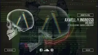 Axwell /\ Ingrosso - Dreamer (Matisse & Sadko REMIX) FL STUDIO REMAKE + FREE FLP