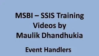 MSBI - SSIS - Event Handlers in SSIS