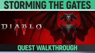 Diablo 4 - Storming the Gates - Quest Walkthrough (Act 1)