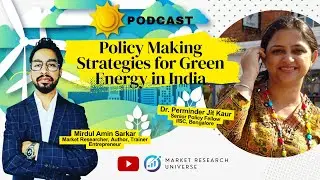 Policy Making-Strategies for Green Energy in India I Dr. Perminder Jit Kaur I Mirdul Amin Sarkar