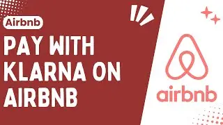 How to Pay With Klarna On Airbnb !! Pay for Airbnb with Klarna - ( Best & Easy Way ) - 2024