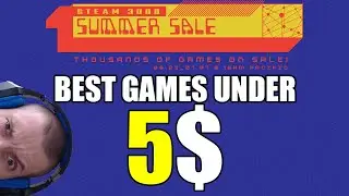 Steam Summer Sale 2022: Best games under 5$