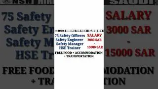 75 Safety Officer, Safety Engineer, Safety Manager and HSE Trainer Hiring for Saudi  @hsestudyguide
