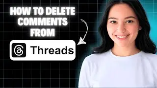 How To Delete Comments On Threads 2025 (Step By Step)