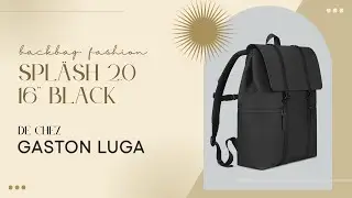 Découverte du Sac SPLÄSH 2.0 Black 🎒🌱 : L'Élégance Écoresponsable par Gaston Luga