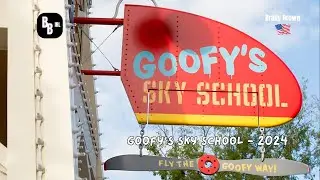 BradyB IRL | Goofy's Sky School | 2024 | FULL:HD | Disney California Adventure