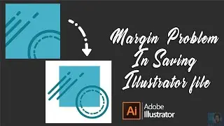 Page Margin Problem saving file |Adobe illustrator| Graphic Designing | SK Zai
