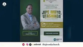 JIPE MOYO UTASHINDA  - By PR. ELLY MSHITU (DAY 21)
