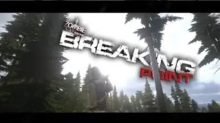 DayZ Breaking Point - Dream Team [STREAM]