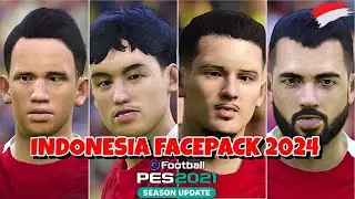INDONESIA FACEPACK 2024 FOR PES 2021 & FL 24