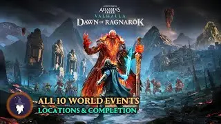 AC VALHALLA: DAWN OF RAGNAROK: COMPLETING ALL 10 WORLD EVENTS (LOCATIONS & WALKTHROUGH)