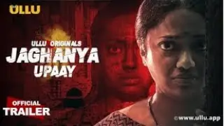 UPAAY I Jaghanya I ULLU Originals I Official Trailer I 2022