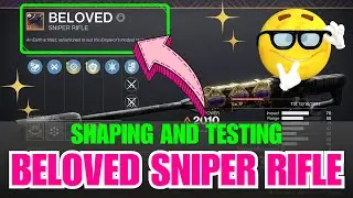Shaping guide to BELOVED sniper rifle - Crafting tips to BELOVED sniper rifle [Destiny 2]