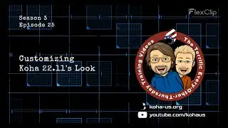 Customizing Koha 22 11's Look | S3E25