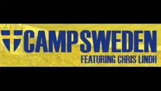 Camp Sweden Feat. Chris Lindh - Heja Sverige