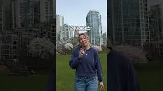 What's it like living in Vancouver?