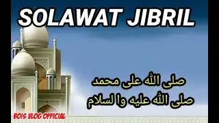 SHOLAWAT JIBRIL
