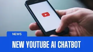 YouTube New AI Chatbot and Comment Categorization