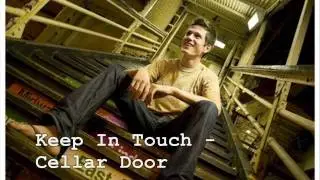 Keep In Touch - Cellar Door