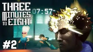 Three Minutes To Eight/  ВСЁ БЛИЖЕ К ИСТИНЕ #2