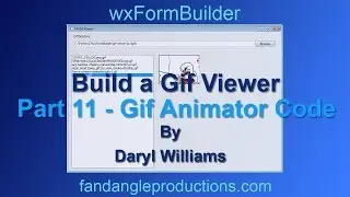 wxFormBuilder: Build a Python Gif Viewer Part 11 - Gif Animator Code